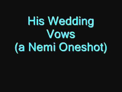 His Wedding Vows (a Nemi Oneshot).