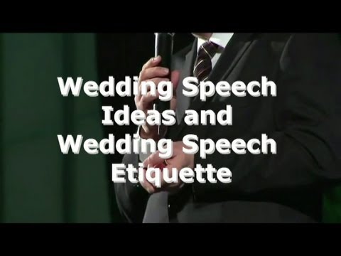 Wedding Speech Ideas and Wedding Speech Etiquette