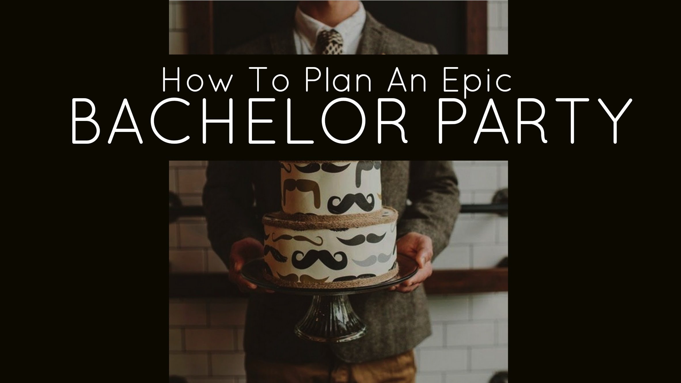How to plan a Bachelor Party, Bachelor Party Ideas, Bachelor Party Plans, Planning a Bachelor Party,